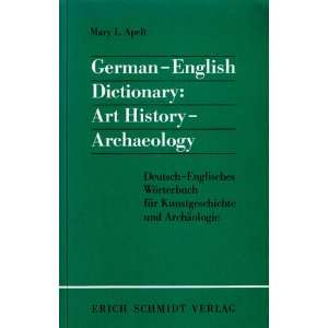 German English Dictionary Art History   Archaeology. Deutsch 