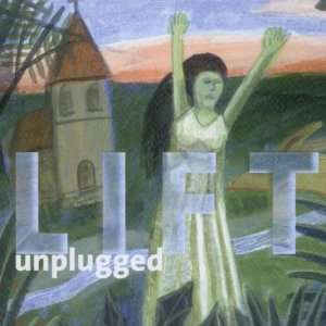 Unplugged Lift  Musik