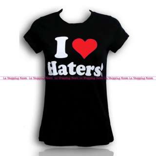 Women Funny T Shirt I Love Haters All Sizes  