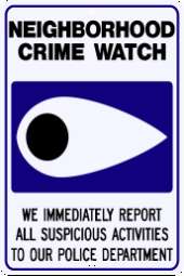 12 x 18 Neighborhood Crime Watch Security Street Sign  