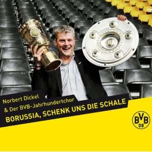 Borussia, schenk uns die Schale Norbert Dickel & der Bvb 