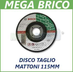 DISCO MATTONI 115MM BOSCH SMERIGLIATRICE TAGLIO PIETRA  