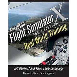 Microsoft Flight Simulator X For Pilots (Paperback).Opens in a new 