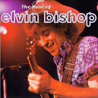 Best of Elvin Bishop (Polygram) (Greatest Hits).Opens in a new window