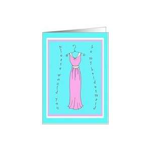  Be My Bridesmaid? Pink Dress & Curvy Text Card Health 