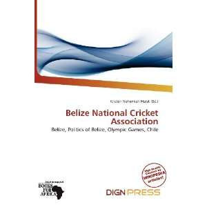  Belize National Cricket Association (9786138437253 