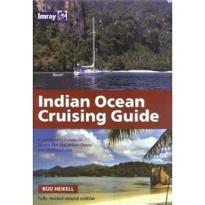  Indian Ocean Cruising Guide   2nd Ed.