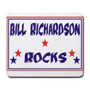  BILL RICHARDSON ROCKS Mousepad