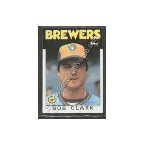  1986 Topps Regular #452 Bob Clark, Milwaukee Brewers 