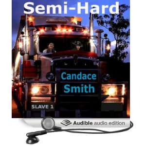  Semi Hard (Audible Audio Edition) Candace Smith, William Reid Books