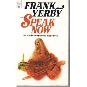  Speak Now Frank Yerby Books