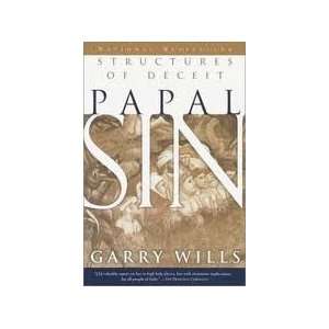    Papal Sin Structures of Deceit (9780910299244) Garry Wills Books
