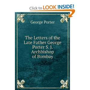   Father George Porter S. J. Archbishop of Bombay George Porter Books