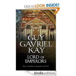 Lord of Emperors Guy Gavriel Kay  Kindle Store