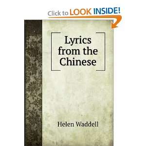  Lyrics from the Chinese Helen Waddell Books
