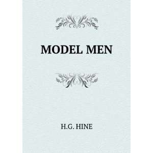  Model men Horace Hine, Henry George, Mayhew Books