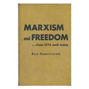   Until Today / by Raya Dunayevskaya ; with a Preface by Herbert Marcuse