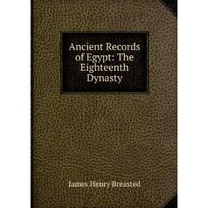   Records of Egypt The Eighteenth Dynasty James Henry Breasted Books