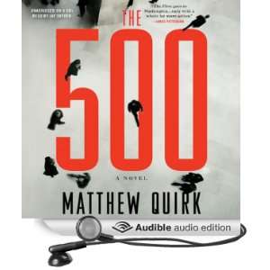   500 A Novel (Audible Audio Edition) Matthew Quirk, Jay Snyder Books
