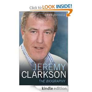 Jeremy Clarkson The Biography Gwen Russell  Kindle Store