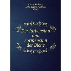   der Biene Karl von, 1886 ,Frisch, Karl von, 1886  Frisch Books