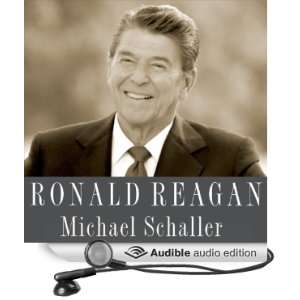  Ronald Reagan (Audible Audio Edition) Michael Schaller 