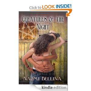 Creatures Of The Night Naomi Bellina  Kindle Store