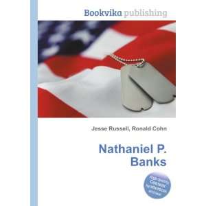  Nathaniel P. Banks Ronald Cohn Jesse Russell Books