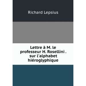   Rosellini . sur lalphabet hiÃ©roglyphique Richard Lepsius Books