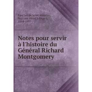 Notes pour servir Ã  lhistoire du GÃ©nÃ©ral Richard Montgomery 