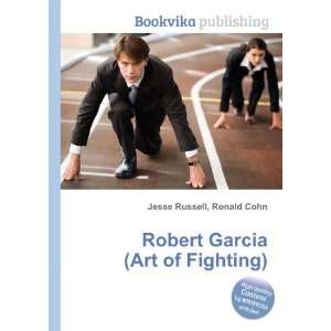  Robert Garcia (Art of Fighting) Ronald Cohn Jesse Russell 