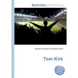  Tom Kirk Ronald Cohn Jesse Russell Books