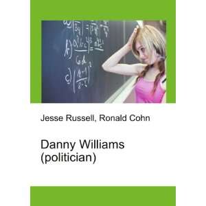  Danny Williams (politician) Ronald Cohn Jesse Russell 