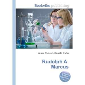  Rudolph A. Marcus Ronald Cohn Jesse Russell Books