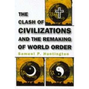   the Remaking of World Order [Hardcover] Samuel P. Huntington Books