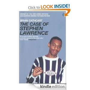 The Case of Stephen Lawrence Brian Cathcart  Kindle Store