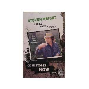 Steven Wright Poster I Still Have A Pony Steve