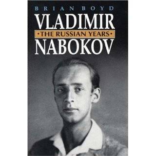 Vladimir Nabokov  The Russian Years by Brian Boyd (Jan 11, 1993)