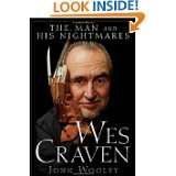 Wes Craven The Man and his Nightmares by John Wooley (Mar 8, 2011)