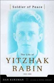 Soldier of Peace The Life of Yitzhak Rabin