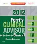 Ferris Clinical Advisor 2012 NEW by Fred Ferri