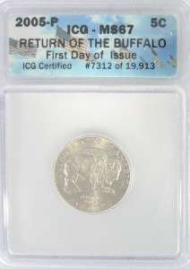   the Buffalo Nickel Bison First Day of Issue ICG Certified MS 67  
