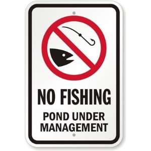  No Fishing Pond Under Management (with Fish Graphic) Aluminum 