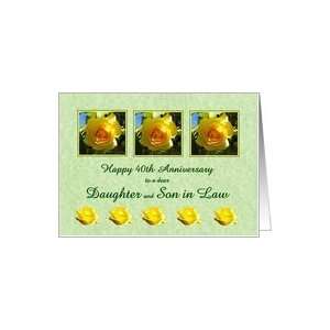   40th Anniversary Daughter and Son in Law   Yellow Rose Flowers Card
