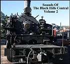Train Sound CD Sounds Of the Black Hills Central, V. 2