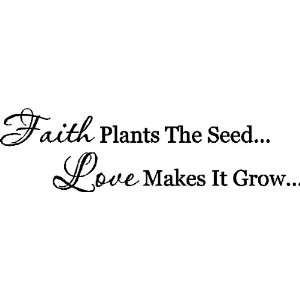  FAITH PLANTS THE SEED.WALL SAYINGS QUOTES WORDS 