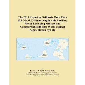  The 2011 Report on Sailboats More Than 12.0 M (39.03 Ft 